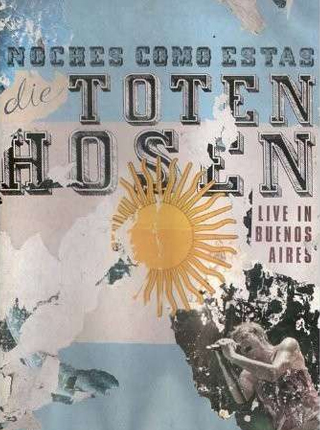 Noches Como Estas: Die Toten Hosen Live in Buenos Aires DVD Cover